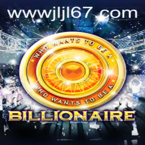Exploring the Exciting World of 'Billionaire' with a Twist: jljl 67
